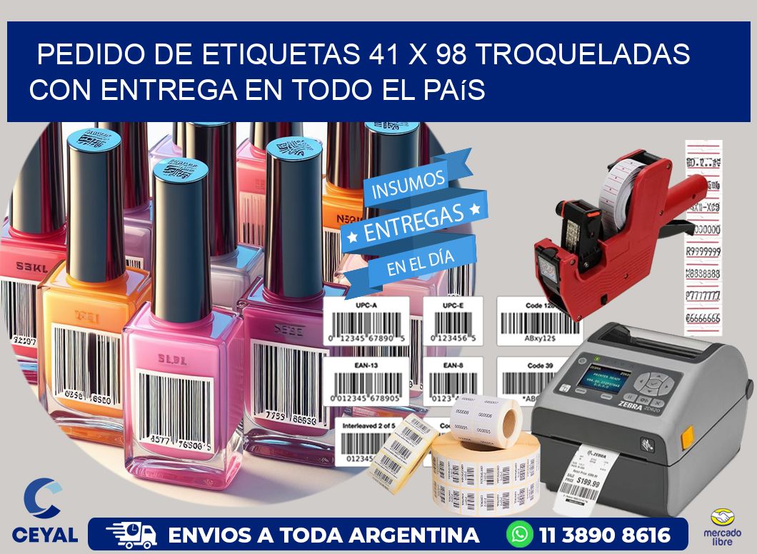 Pedido de etiquetas 41 x 98 troqueladas con entrega en todo el país