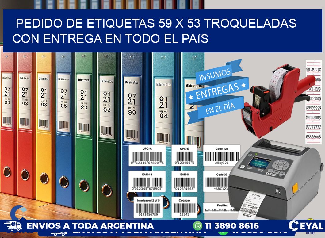 Pedido de etiquetas 59 x 53 troqueladas con entrega en todo el país