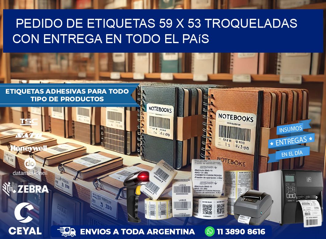 Pedido de etiquetas 59 x 53 troqueladas con entrega en todo el país