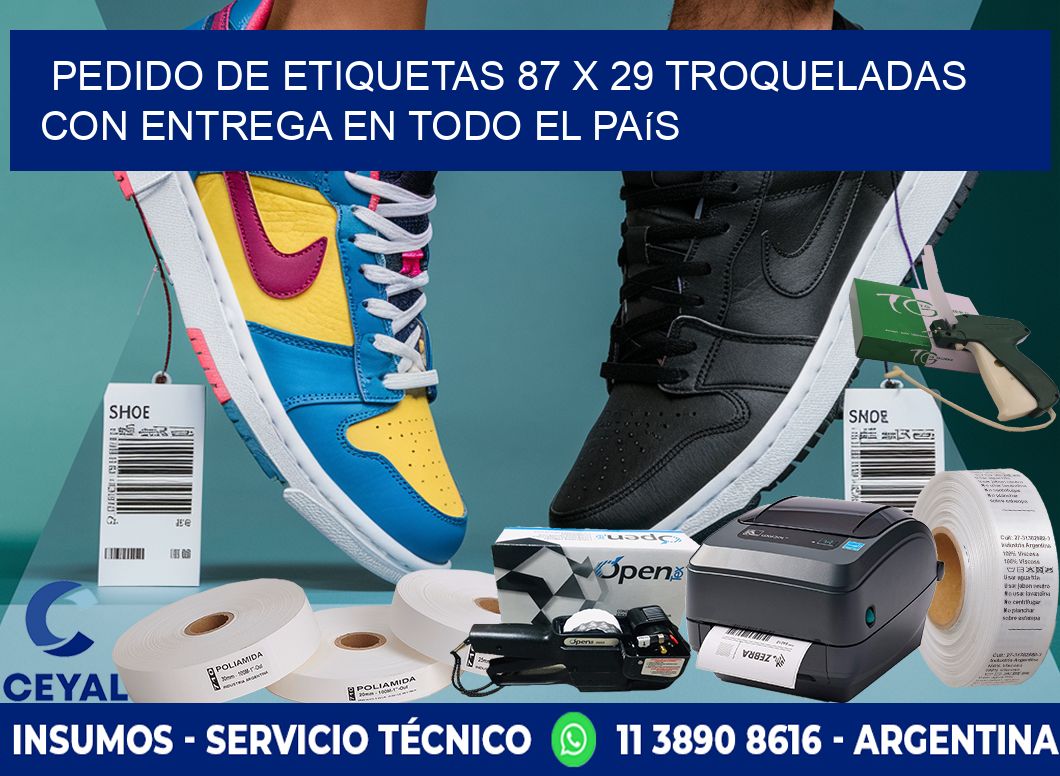Pedido de etiquetas 87 x 29 troqueladas con entrega en todo el país