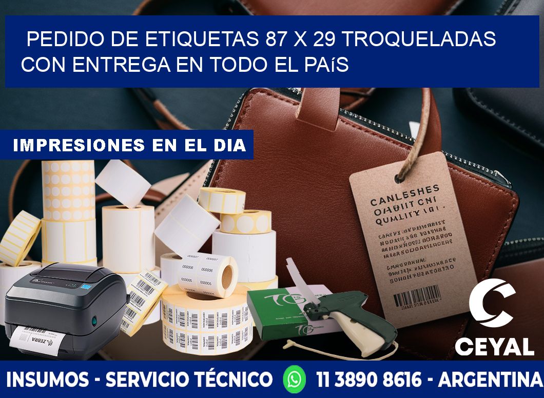 Pedido de etiquetas 87 x 29 troqueladas con entrega en todo el país