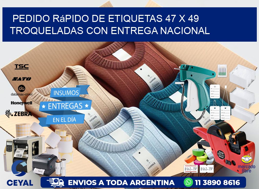Pedido rápido de etiquetas 47 x 49 troqueladas con entrega nacional