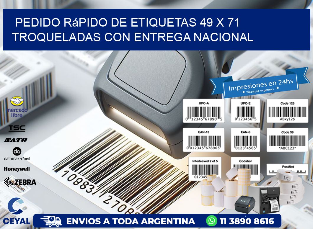Pedido rápido de etiquetas 49 x 71 troqueladas con entrega nacional