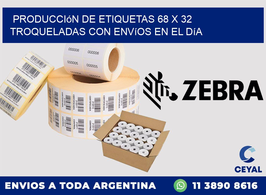Producción de etiquetas 68 x 32 troqueladas con envíos en el día