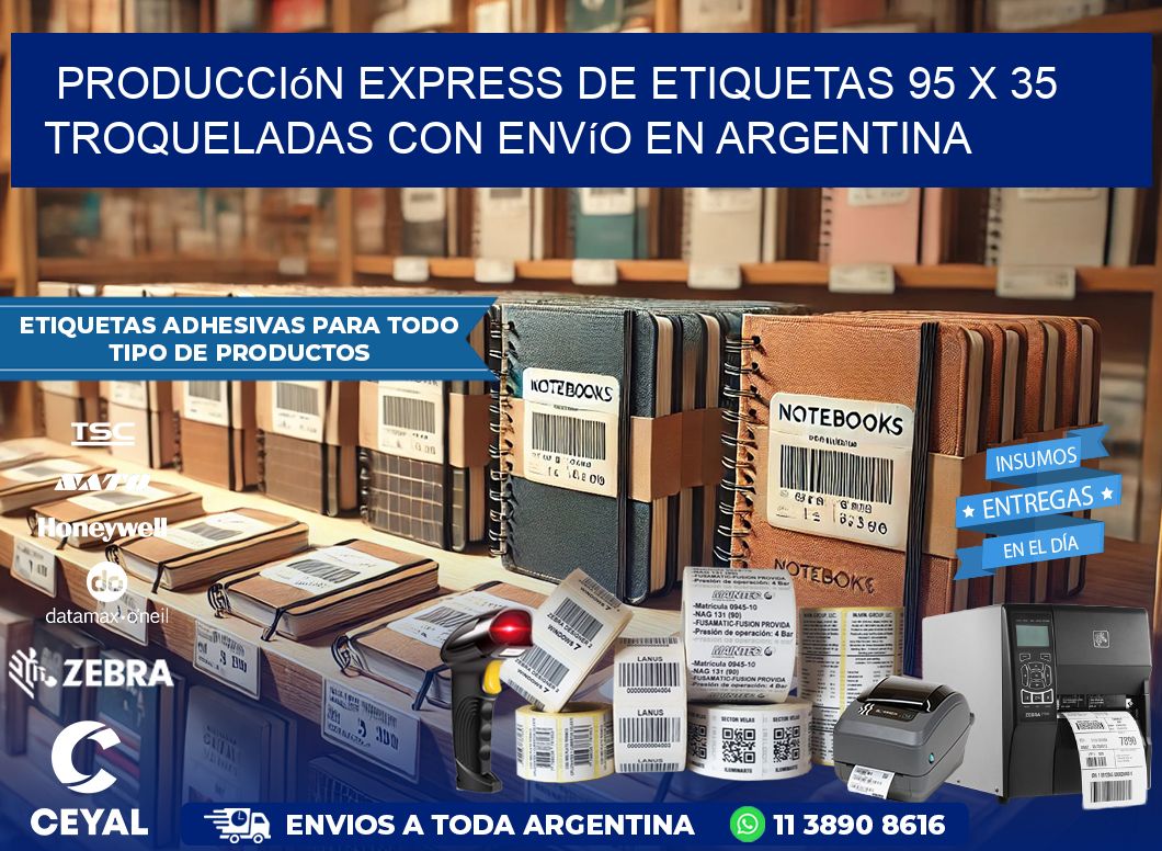 Producción express de etiquetas 95 x 35 troqueladas con envío en Argentina