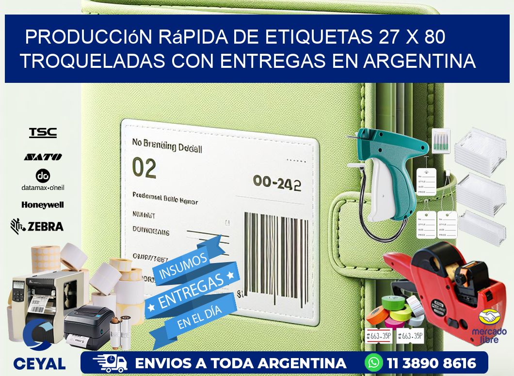 Producción rápida de etiquetas 27 x 80 troqueladas con entregas en Argentina
