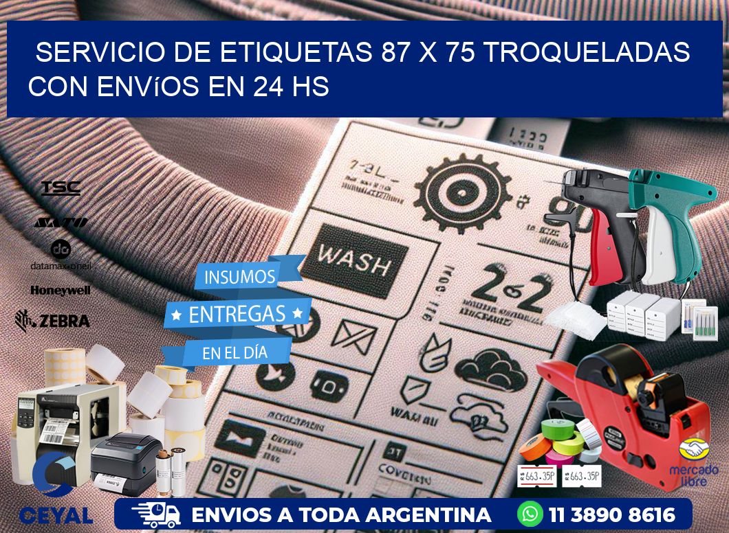 Servicio de etiquetas 87 x 75 troqueladas con envíos en 24 hs