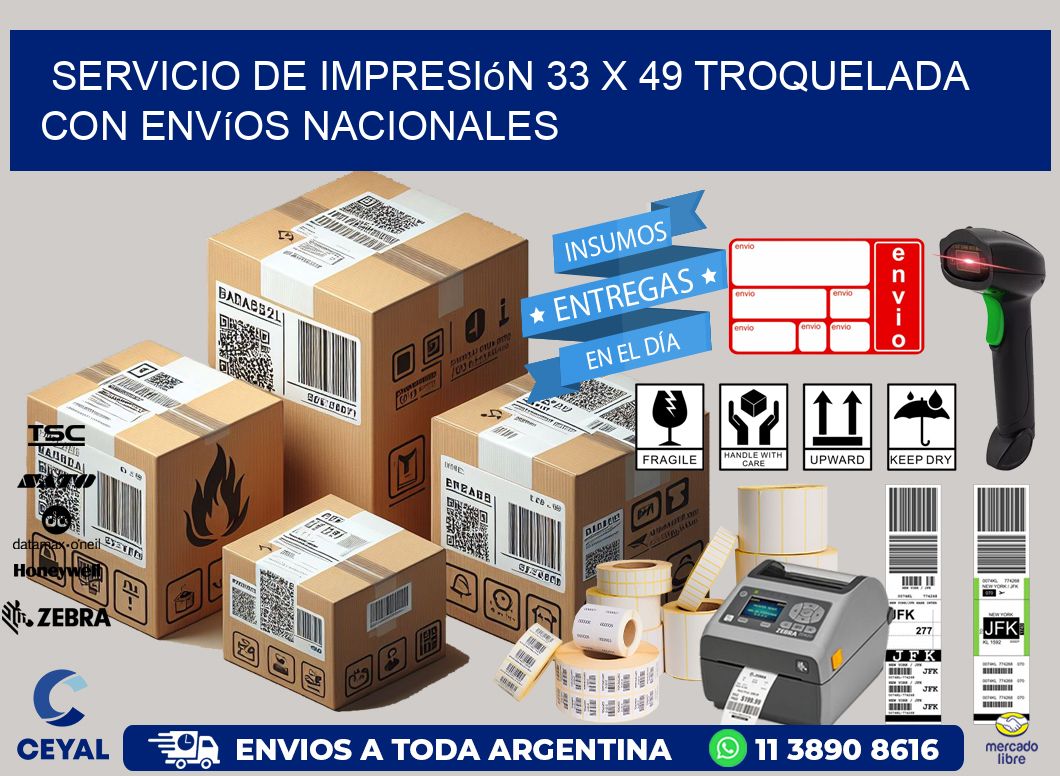 Servicio de impresión 33 x 49 troquelada con envíos nacionales