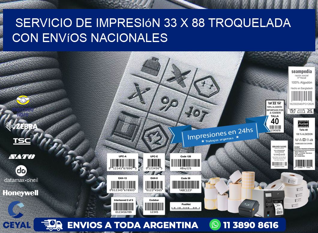 Servicio de impresión 33 x 88 troquelada con envíos nacionales