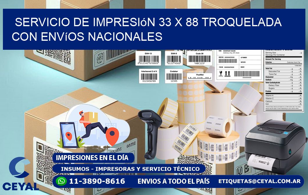 Servicio de impresión 33 x 88 troquelada con envíos nacionales