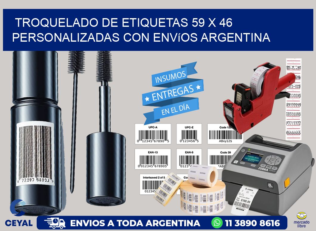 Troquelado de etiquetas 59 x 46 personalizadas con envíos Argentina
