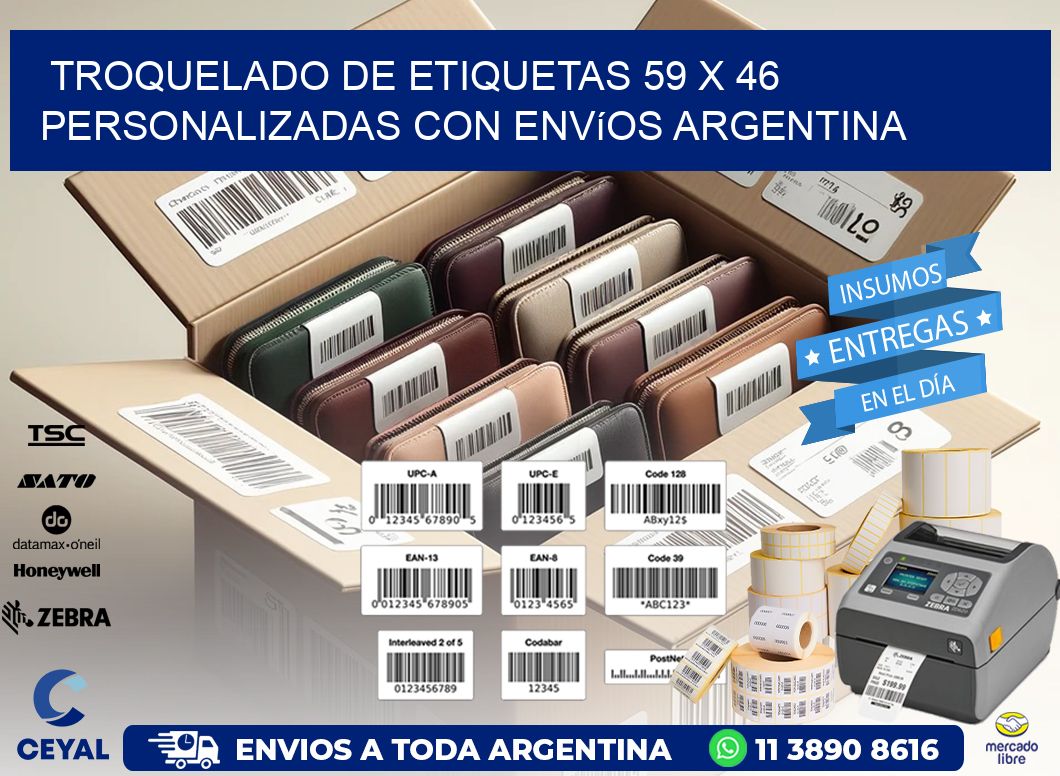 Troquelado de etiquetas 59 x 46 personalizadas con envíos Argentina