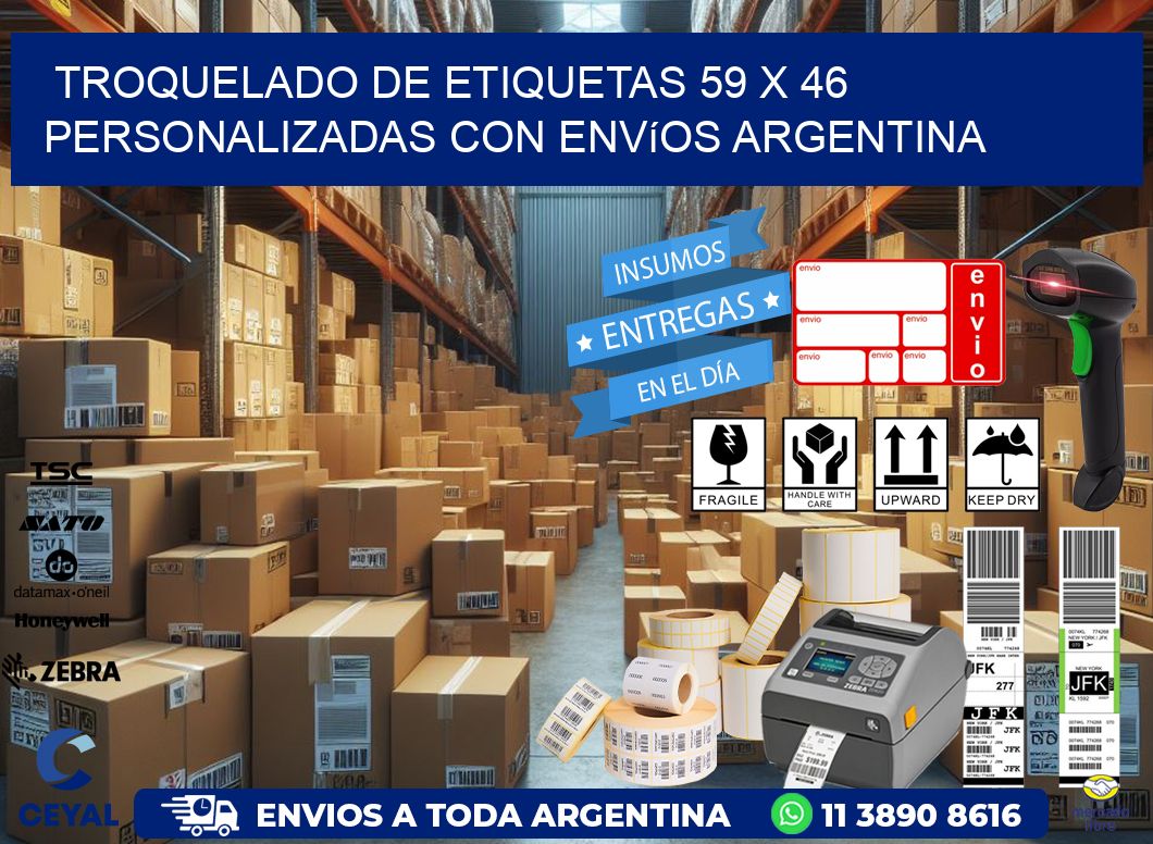 Troquelado de etiquetas 59 x 46 personalizadas con envíos Argentina