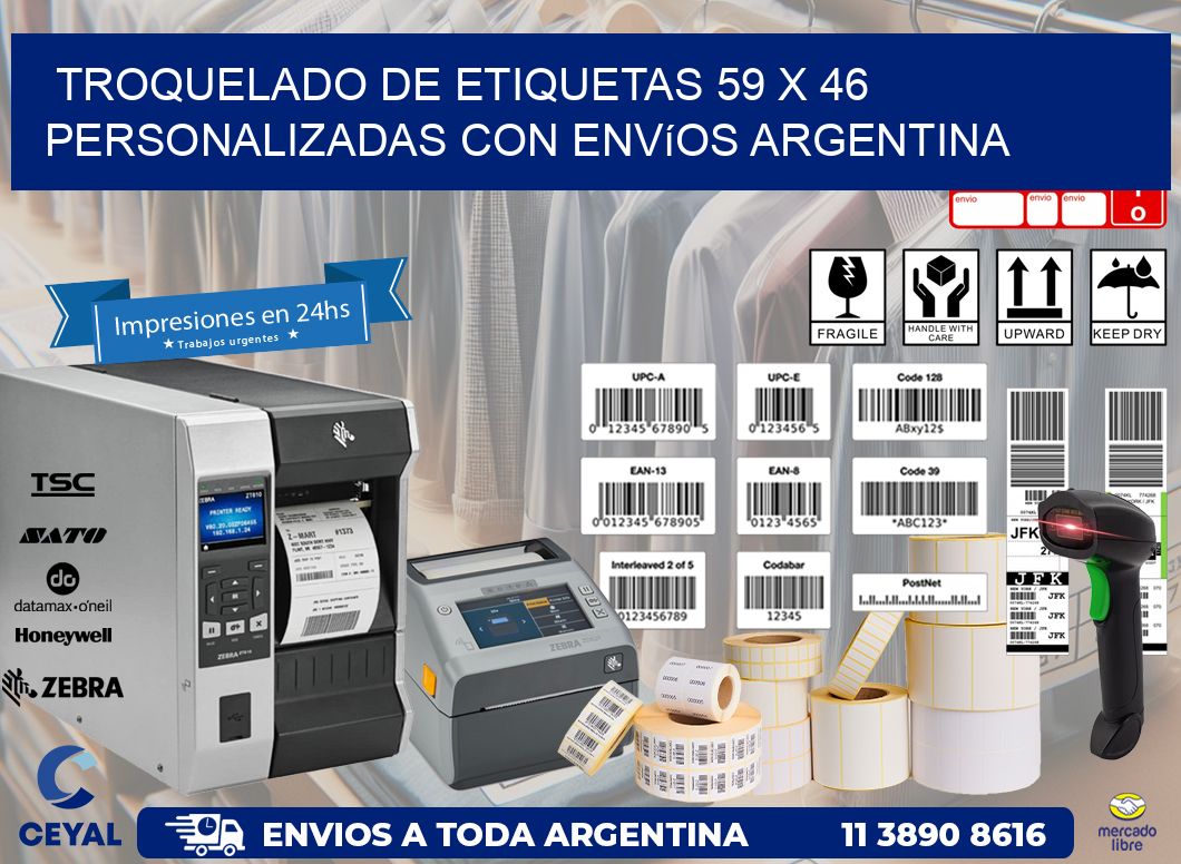 Troquelado de etiquetas 59 x 46 personalizadas con envíos Argentina