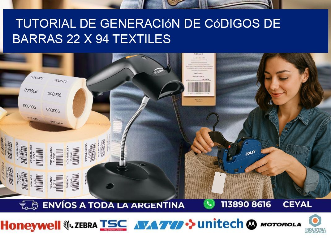Tutorial de Generación de Códigos de Barras 22 x 94 Textiles