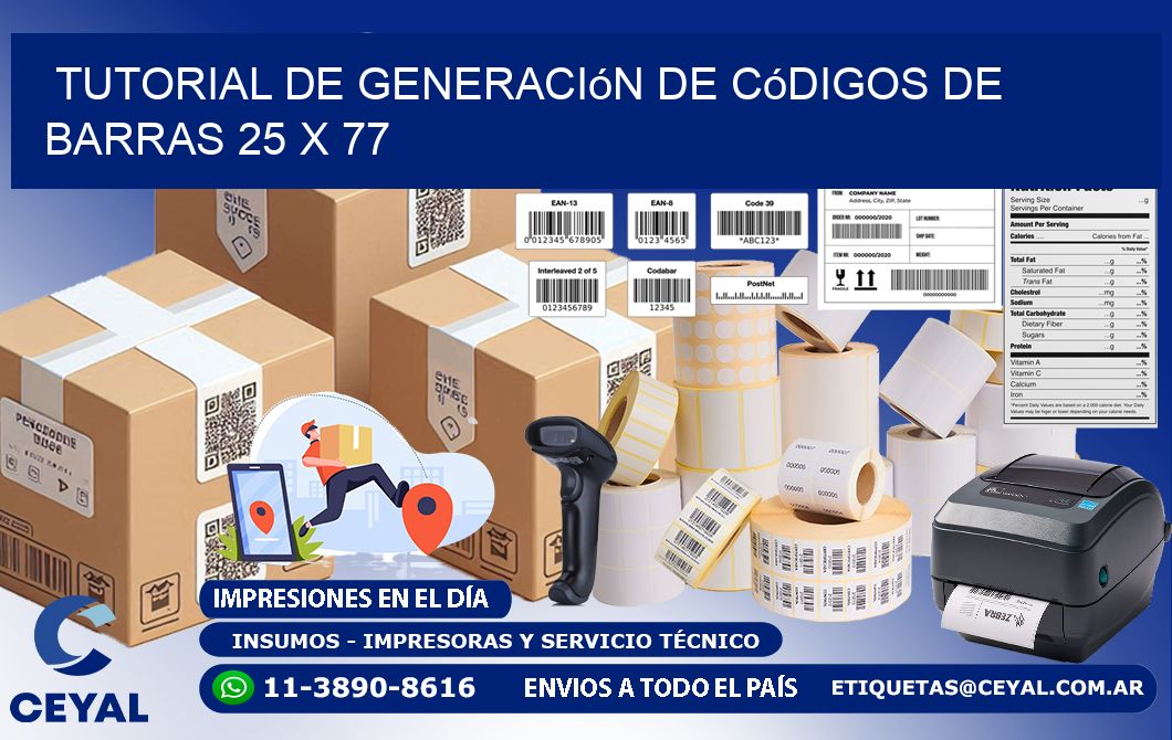 Tutorial de Generación de Códigos de Barras 25 x 77