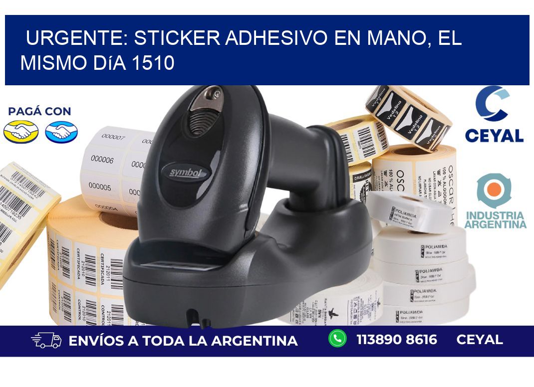 Urgente: Sticker adhesivo en Mano, el Mismo Día 1510
