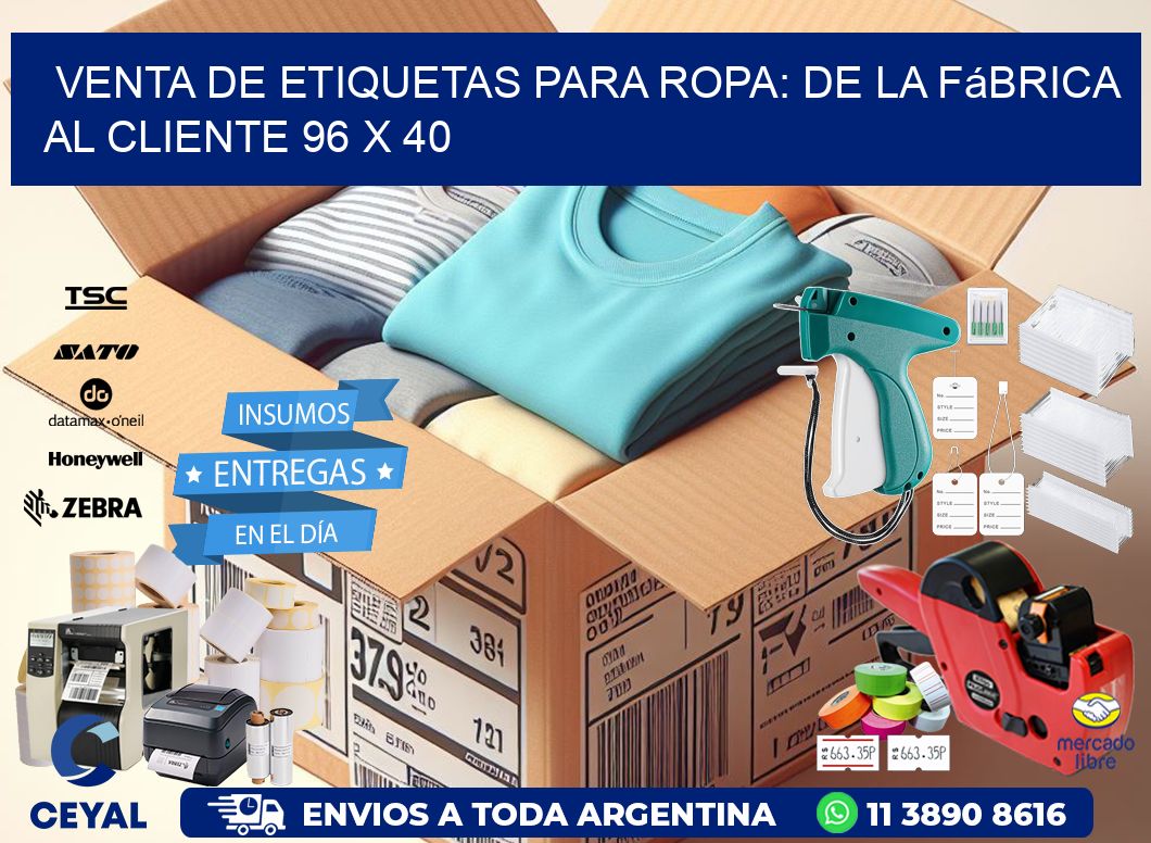 Venta de Etiquetas para Ropa: De la Fábrica al Cliente 96 x 40