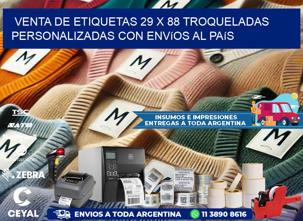Venta de etiquetas 29 x 88 troqueladas personalizadas con envíos al país
