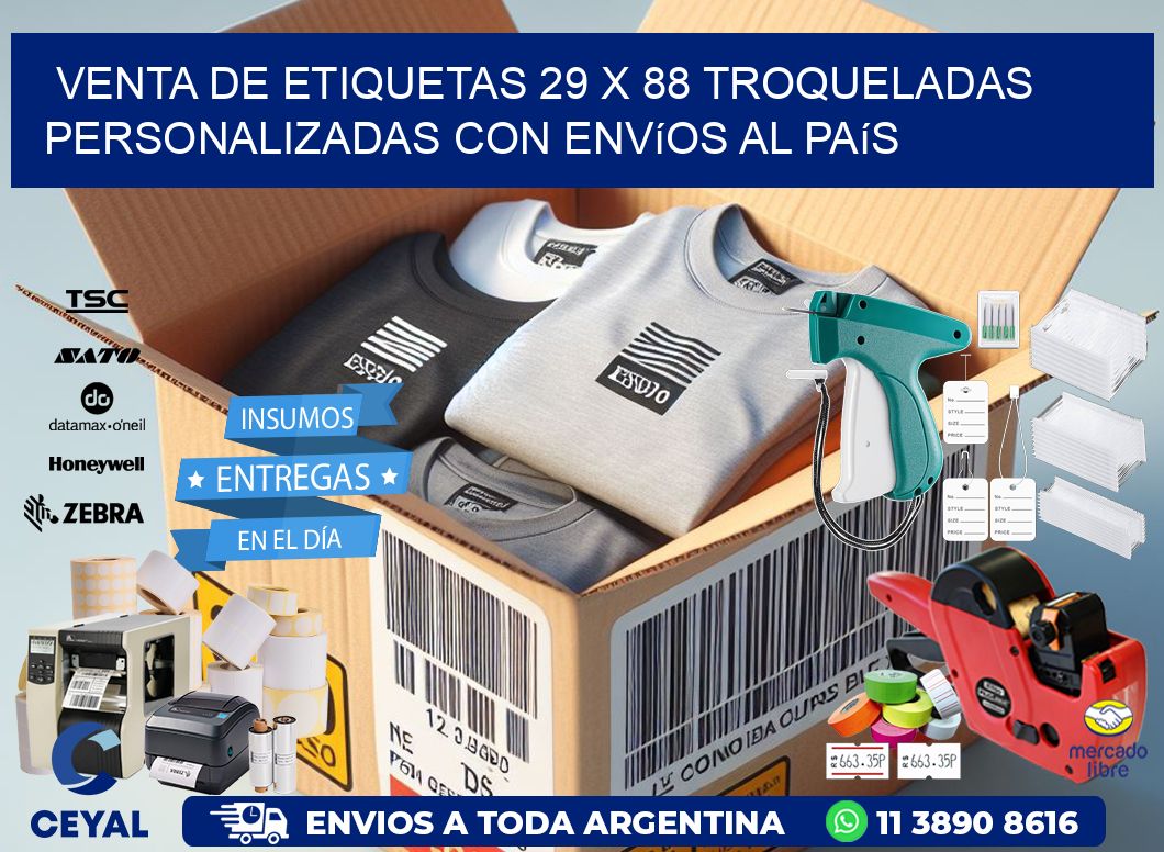 Venta de etiquetas 29 x 88 troqueladas personalizadas con envíos al país