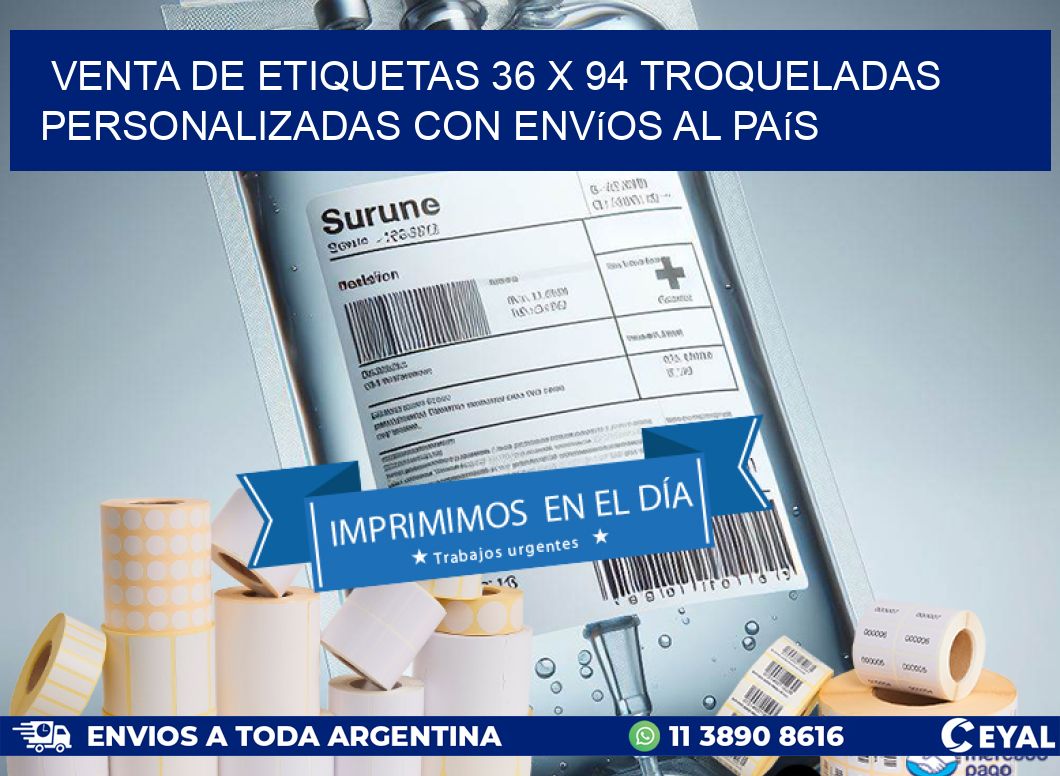 Venta de etiquetas 36 x 94 troqueladas personalizadas con envíos al país