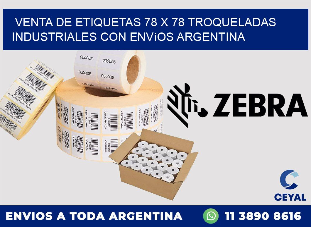 Venta de etiquetas 78 x 78 troqueladas industriales con envíos Argentina