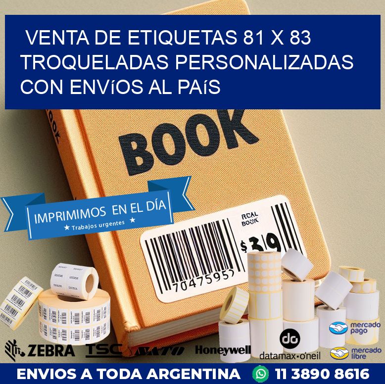 Venta de etiquetas 81 x 83 troqueladas personalizadas con envíos al país