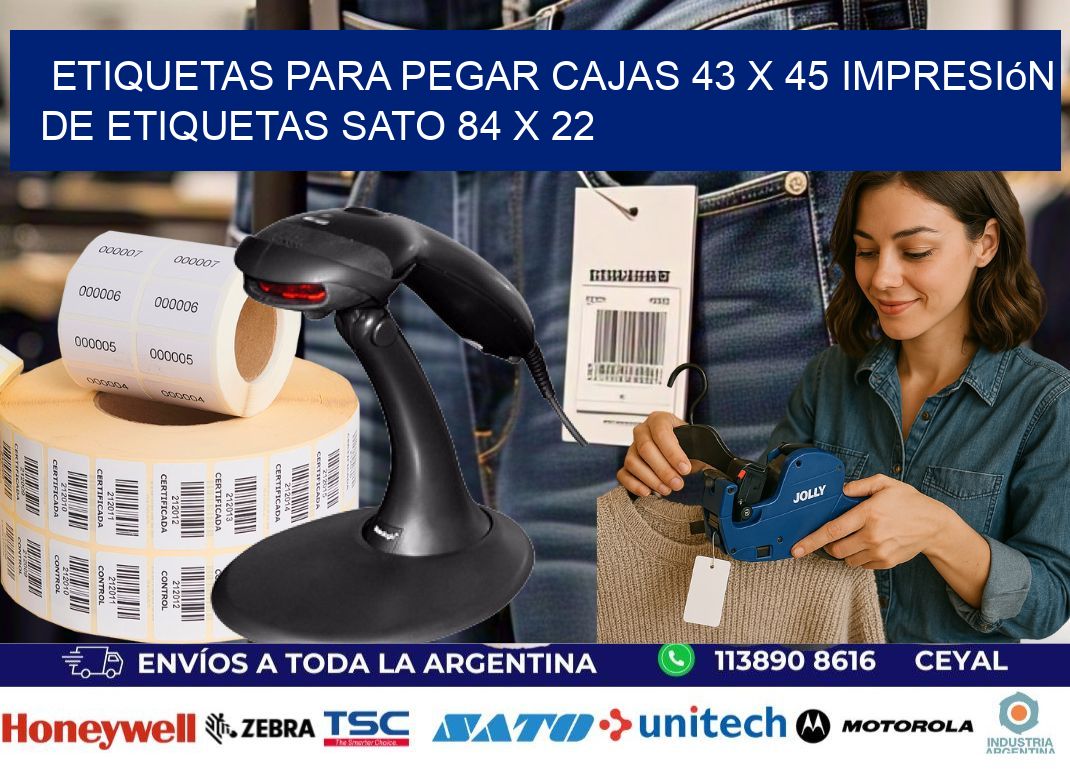 etiquetas para pegar cajas 43 x 45 impresión de etiquetas sato 84 x 22