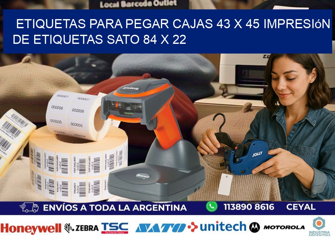 etiquetas para pegar cajas 43 x 45 impresión de etiquetas sato 84 x 22