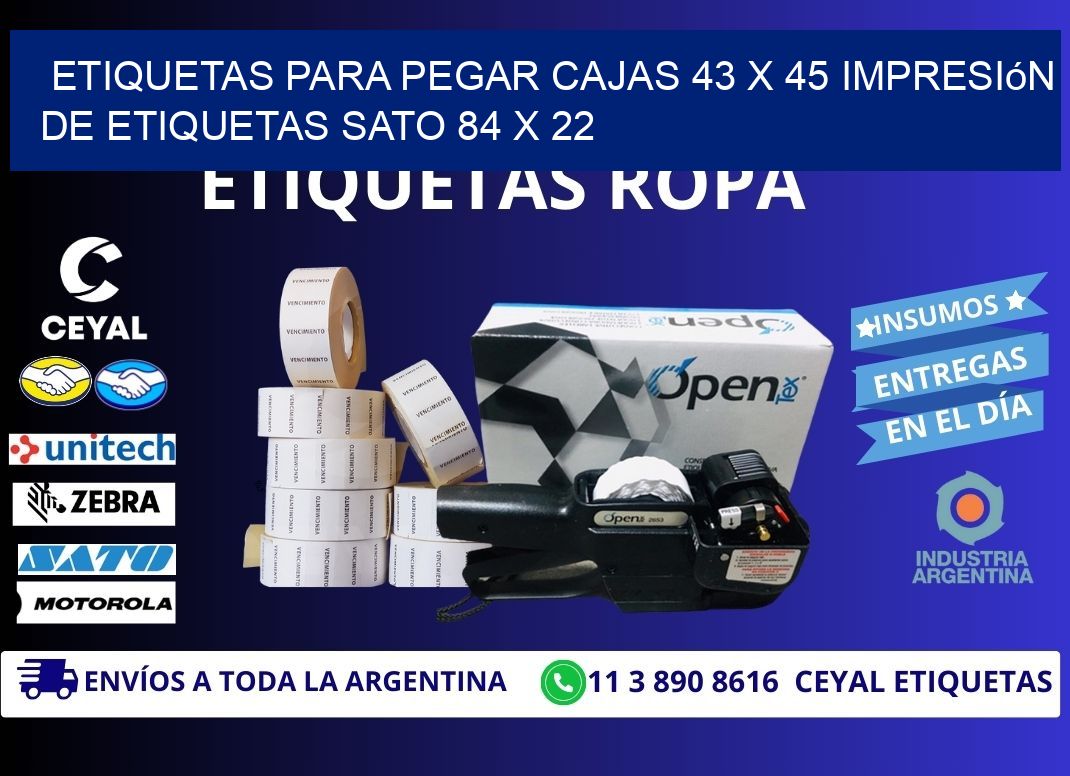 etiquetas para pegar cajas 43 x 45 impresión de etiquetas sato 84 x 22