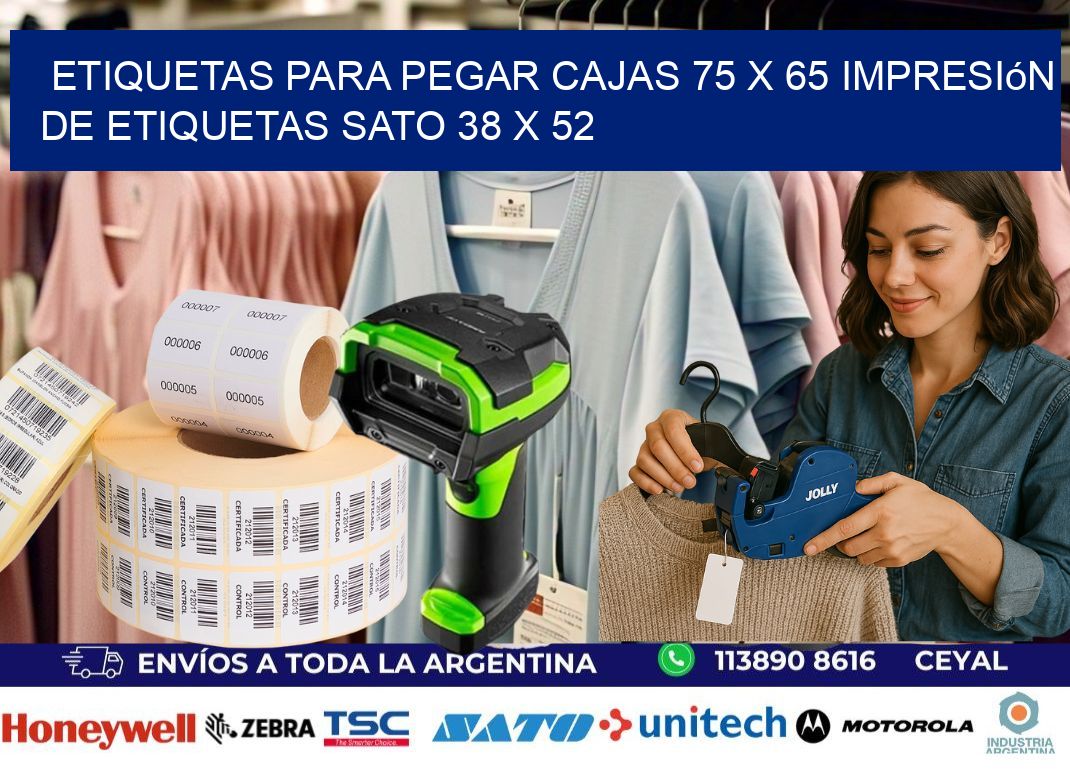 etiquetas para pegar cajas 75 x 65 impresión de etiquetas sato 38 x 52