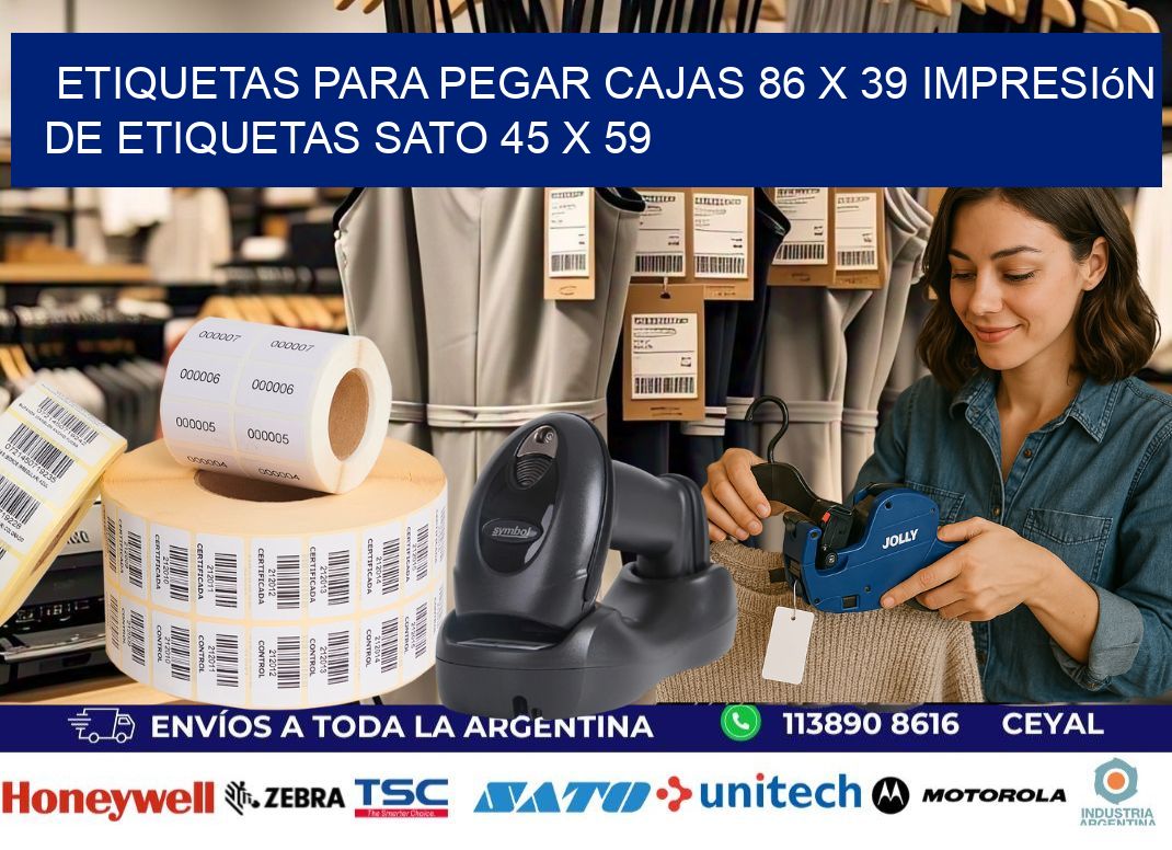 etiquetas para pegar cajas 86 x 39 impresión de etiquetas sato 45 x 59