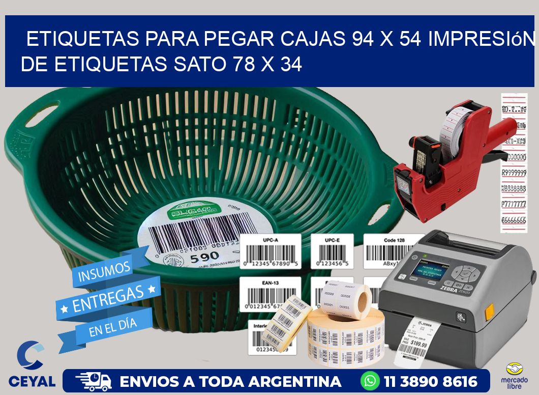 etiquetas para pegar cajas 94 x 54 impresión de etiquetas sato 78 x 34