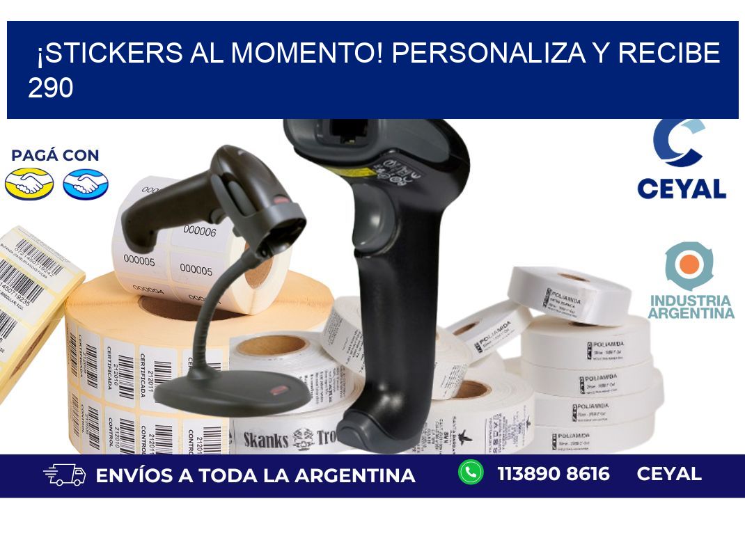 ¡Stickers al Momento! Personaliza y Recibe 290
