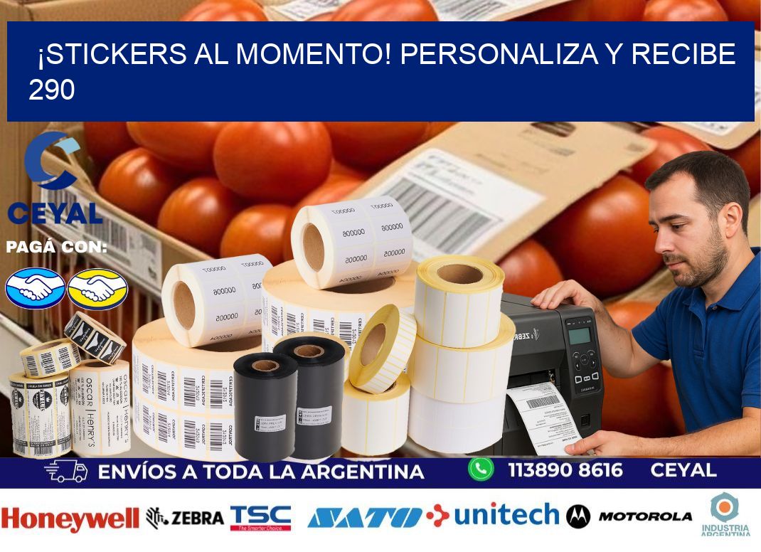 ¡Stickers al Momento! Personaliza y Recibe 290