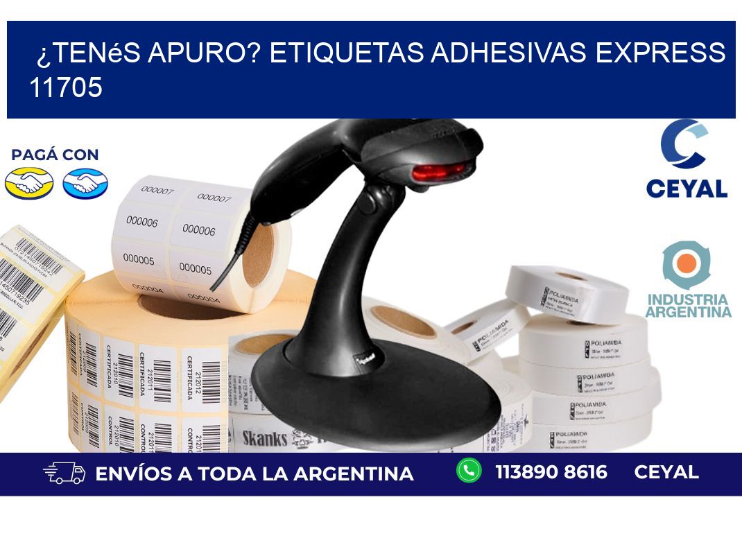 ¿Tenés Apuro? Etiquetas Adhesivas Express 11705
