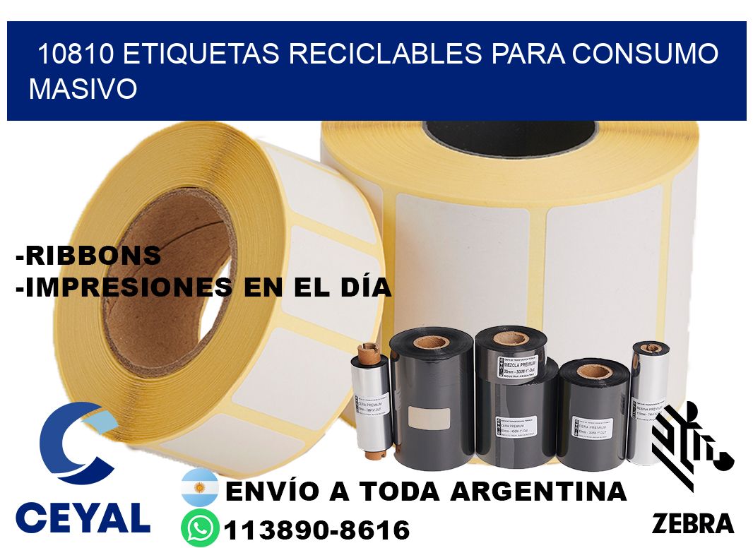 10810 Etiquetas reciclables para consumo masivo