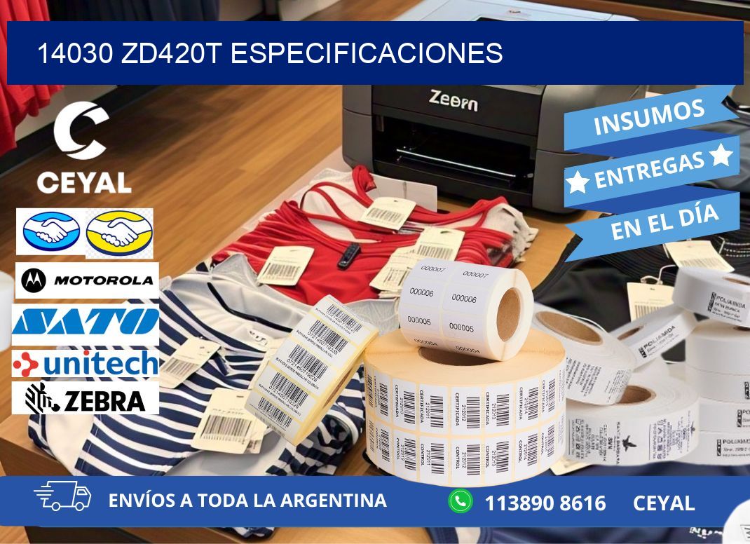 14030 ZD420t especificaciones