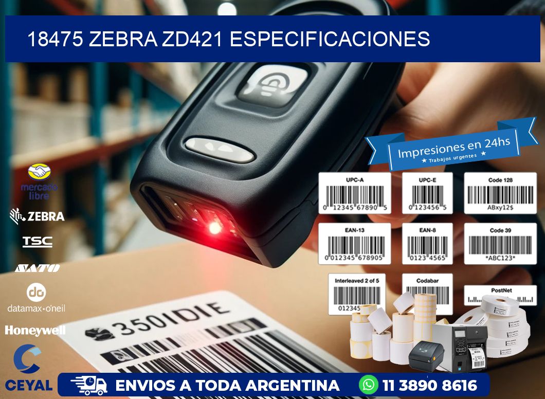 18475 Zebra ZD421 especificaciones