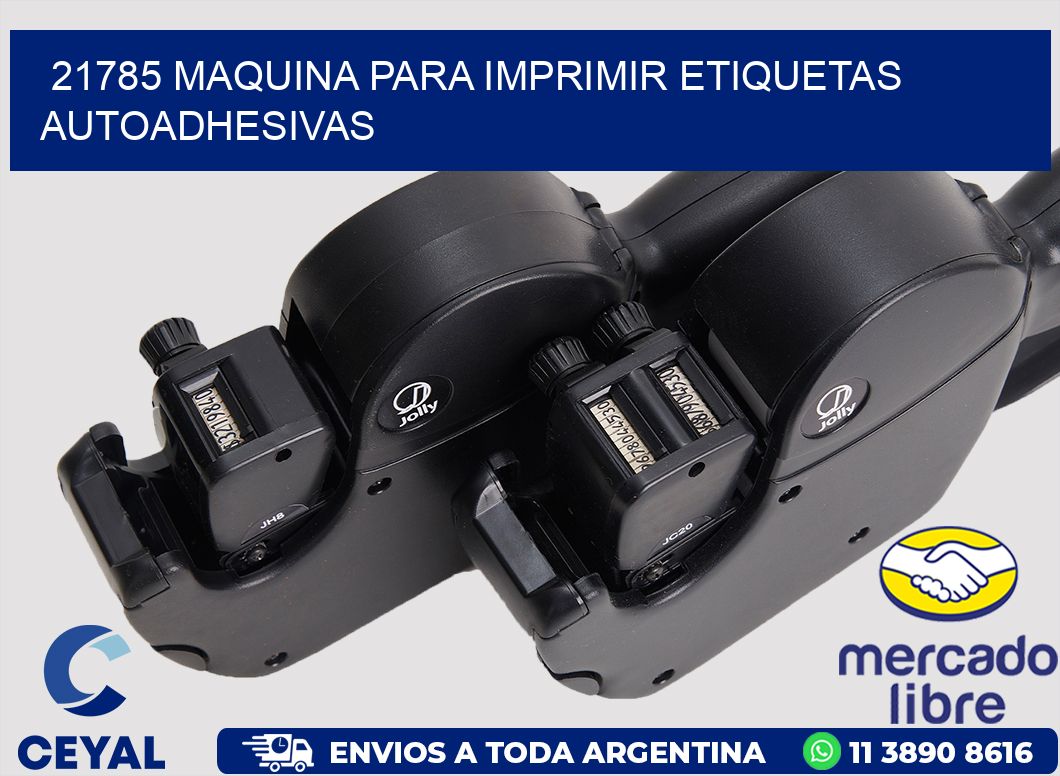 21785 maquina para imprimir etiquetas autoadhesivas