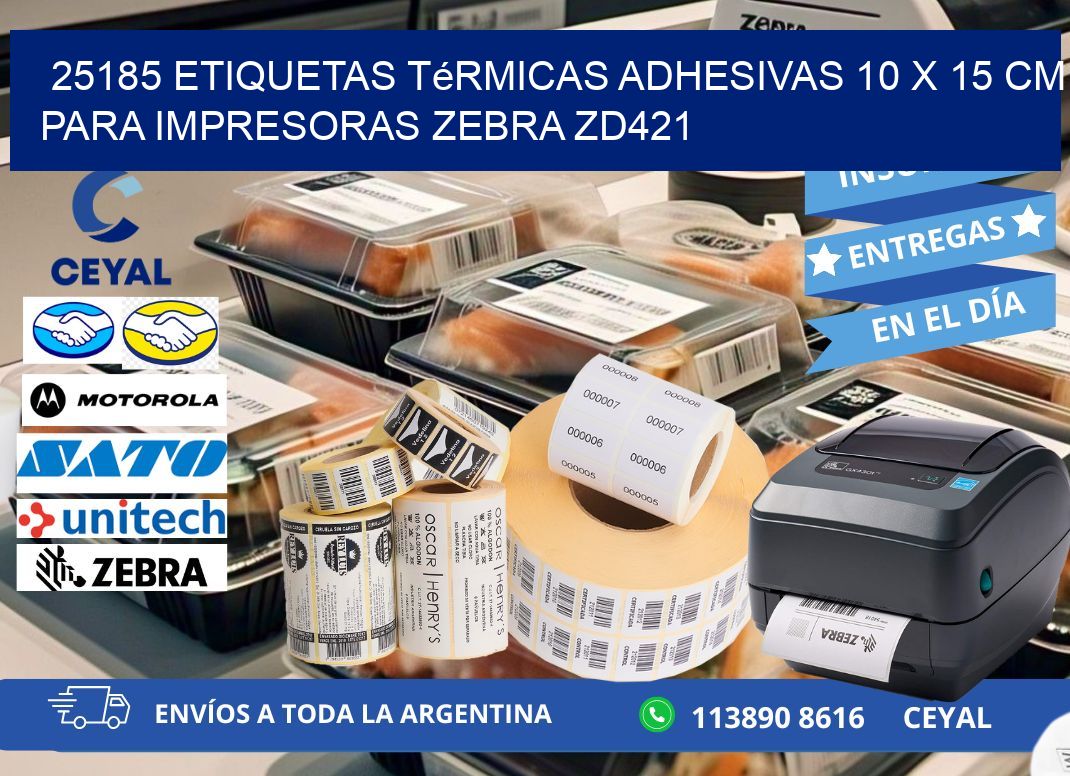 25185 Etiquetas Térmicas Adhesivas 10 x 15 cm para Impresoras Zebra ZD421