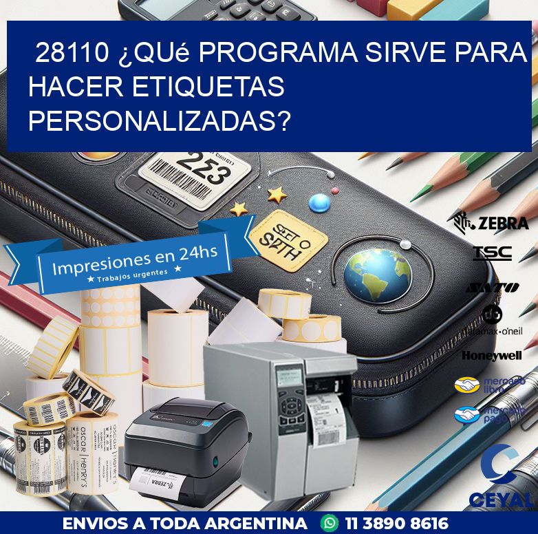 28110 ¿Qué programa sirve para hacer etiquetas personalizadas?
