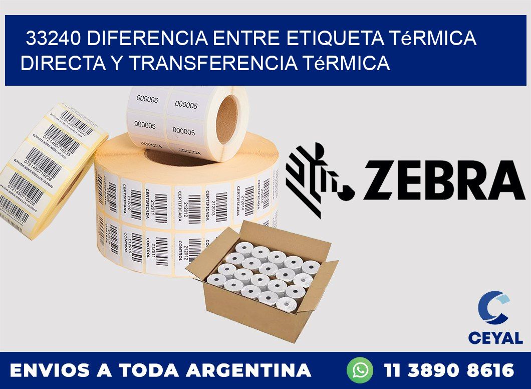 33240 diferencia entre etiqueta térmica directa y transferencia térmica
