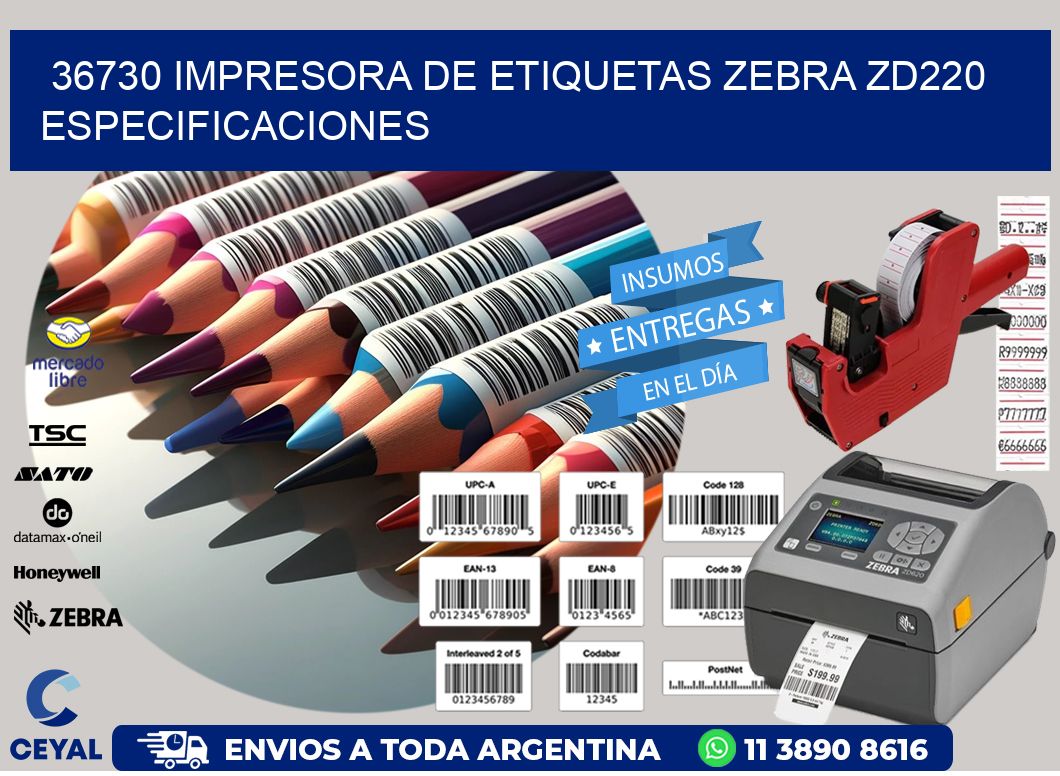 36730 impresora de etiquetas Zebra ZD220 especificaciones