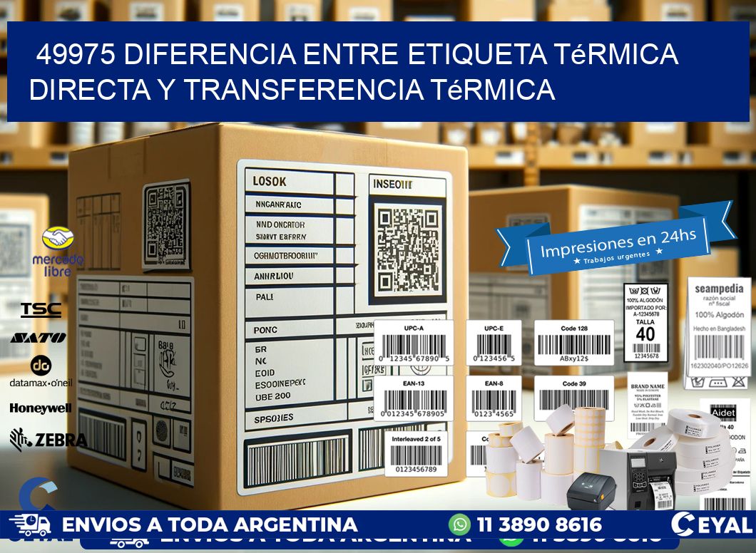 49975 diferencia entre etiqueta térmica directa y transferencia térmica