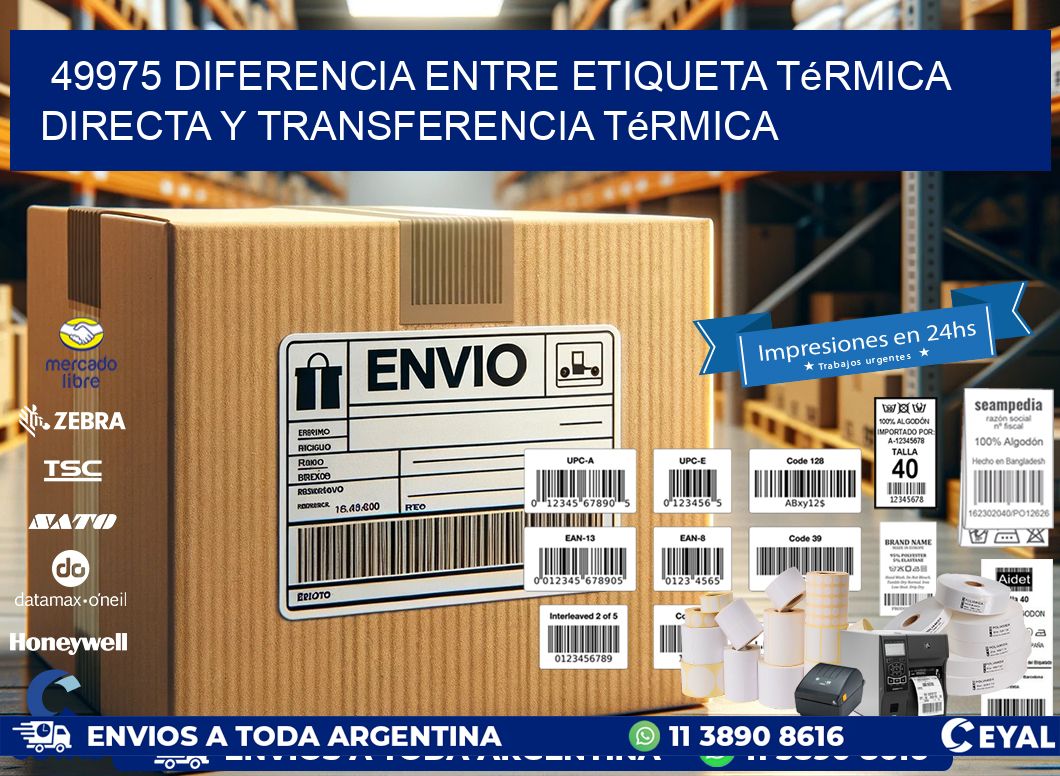 49975 diferencia entre etiqueta térmica directa y transferencia térmica