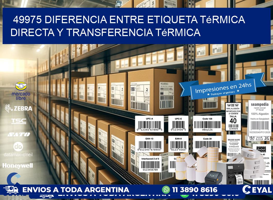 49975 diferencia entre etiqueta térmica directa y transferencia térmica