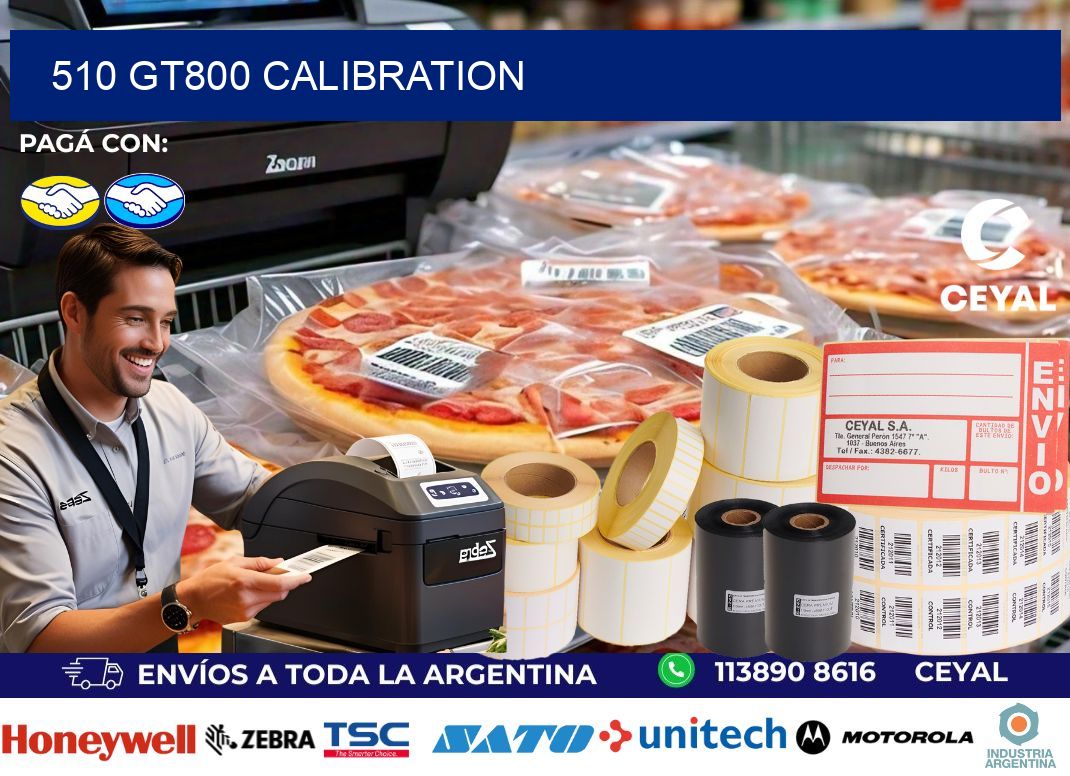 510 GT800 Calibration