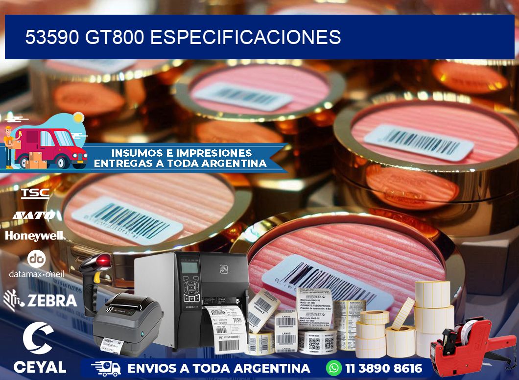 53590 GT800 especificaciones