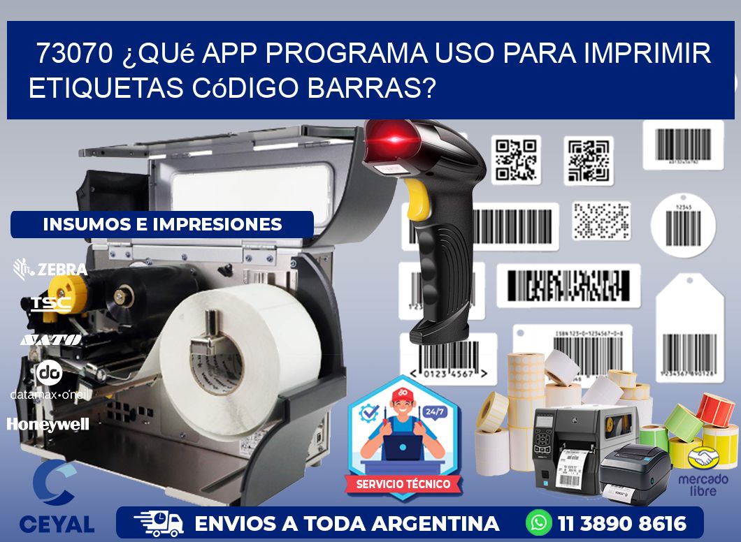 73070 ¿Qué app programa uso para imprimir etiquetas código barras?